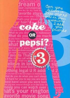 Coke or Pepsi? 3 - Paperback By Mickey & Cheryl Gill - VERY GOOD