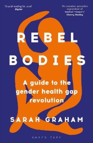 Sarah Graham Rebel Bodies (Tascabile)