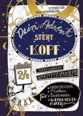 Dein Advent steht Kopf - Zeit