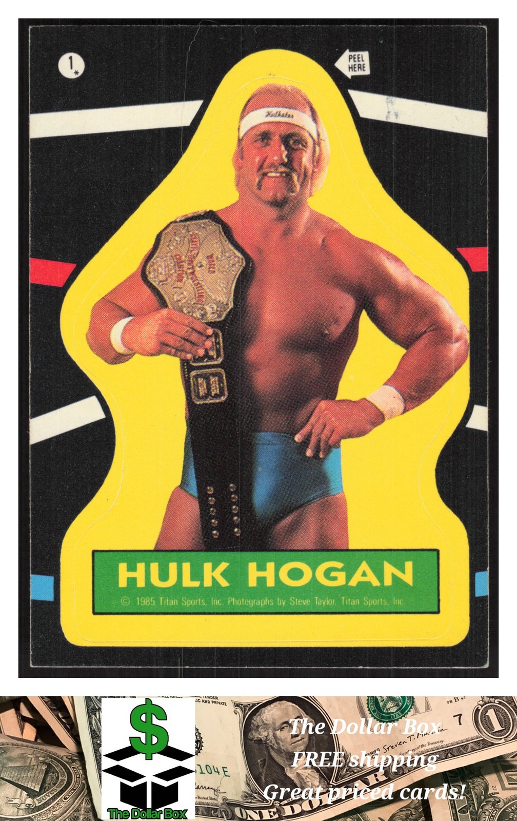 1985 Topps WWF Pro Wrestling Stars Stickers #1 Hulk Hogan RC