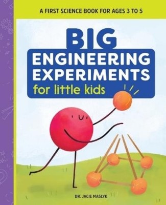 Dr. Jacie Maslyk Big Engineering Experiments for Little Kids (Taschenbuch)