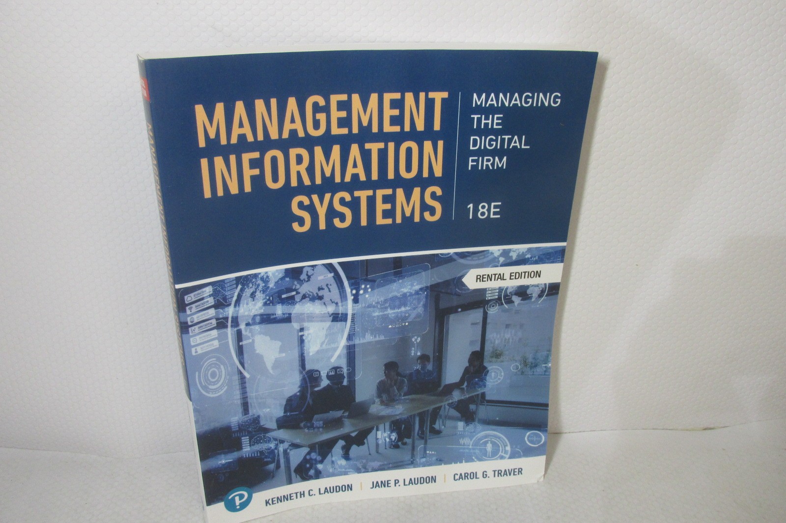 Management Information Systems : Managing The Digital Firm - 18th Edition