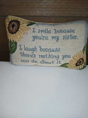 I Smile Because You re My Sister Accent Pillow Gift Tapestry Sunflower Vintage