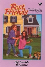 Big Trouble for Roxie (Best Friends, Book 2) - Paperback By Stahl, Hilda - GOOD