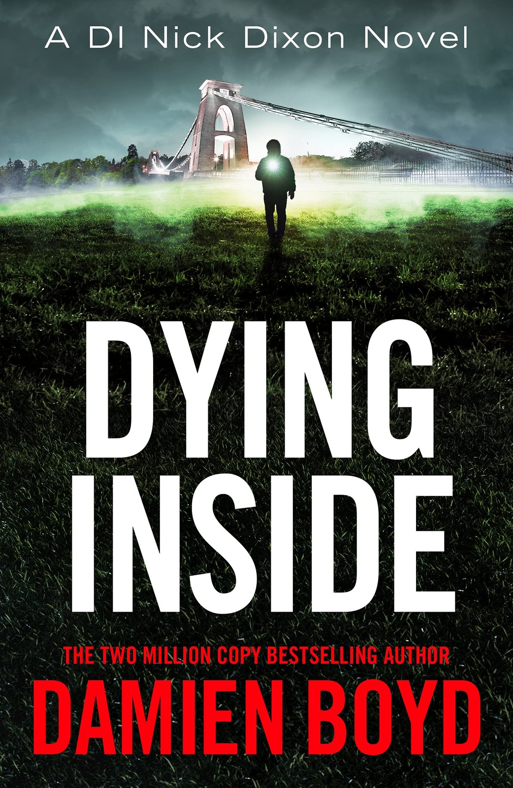Dying Inside: 11 (DI Nick Dixon Crime, 11),Damien Boyd