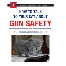 NEW GAG BOOK How to Talk to Your Cat About Gun Safety Abstinence, Drugs Satanism