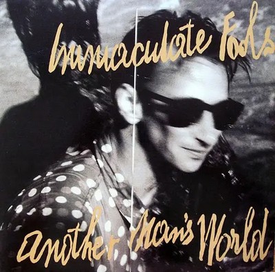 Immaculate Fools Another Mans World NEAR MINT CBS Vinyl LP