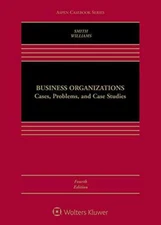 Business Organizations: Cases Problems and Case Studies by D Gordon Smith