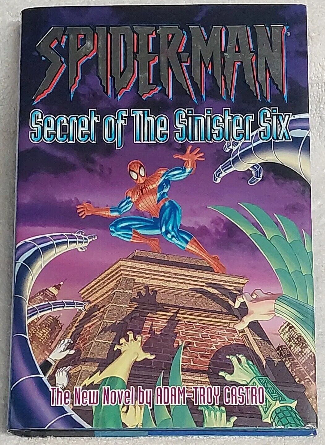 Spiderman : Secret the Sinister Six by Adam Troy Castro (2002, 1St. Edition HC)