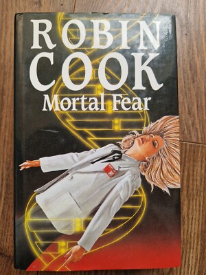 Mortal Fear By Robin Cook Hb 1988