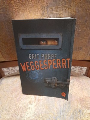 Weggesperrt von Grit Poppe (2011, Taschenbuch)