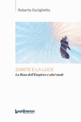 Roberto Durighe Dante e la luce. La rosa dell'Empireo  (Taschenbuch) (US IMPORT)