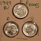 1949 P D S Roosevelt Dimes! BU!  490533