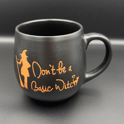 DON'T BE A BASIC WITCH Stoneware Halloween Witchy Mug Black Etched Prima Design
