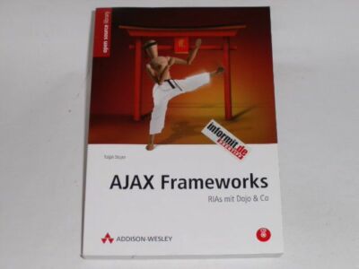 Steyer, Ralph Ajax Frameworks - inkl. CD: RIAs mit Dojo & Co (Open Source Librar