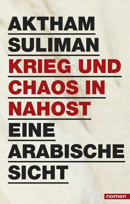 Aktham Suliman / Krieg Und Chaos In Nahost
