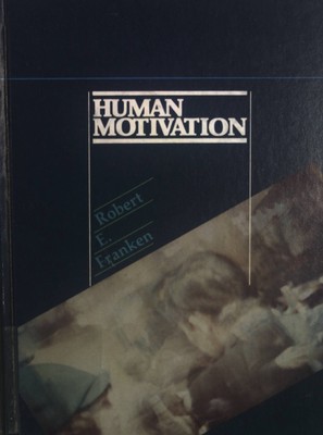 Human Motivation. Franken, Robert E.: