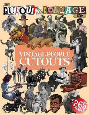 Collage Heaven The Cut Out And Collage Book Vintage Pe (Taschenbuch) (US IMPORT)