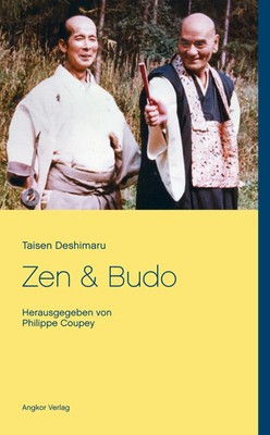 Zen und Budo Taisen Deshimaru Taschenbuch Deutsch 2020 Angkor Verlag
