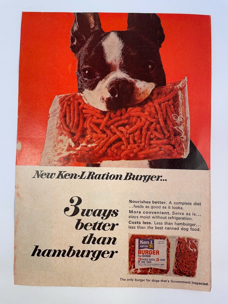 1967 Ken-L Ration Burger Dog Food Ad - 3 Ways Better than