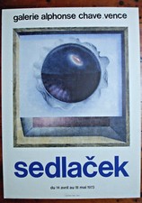 AFFICHE LITHOGRAPHIQUE " SEDLACEK"- 1973 -48 CM PAR 67 CM-GALERIE ALPHONSE CHAVE