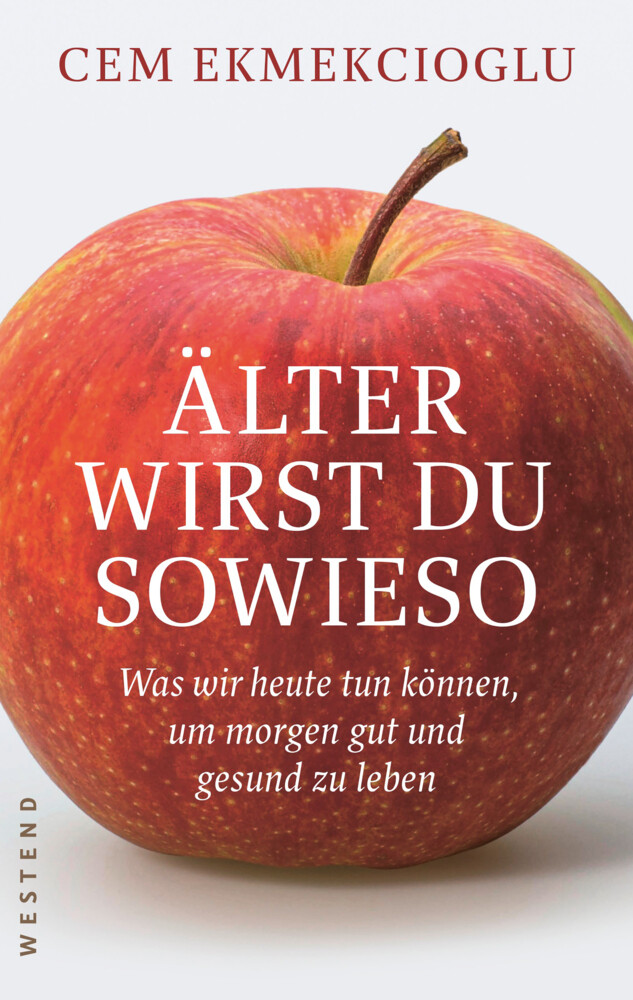 Thumbnail - Älter Wirst Du Sowieso | Cem Ekmekcioglu | Taschenbuch | 256 S. |