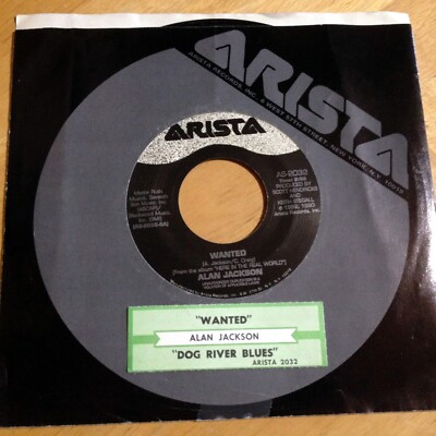 Alan Jackson 45 Wanted / Dog River Blues w/ts | eBay
