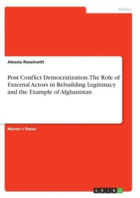 Rossinotti - Post Conflict Democratization. The Role of External Actor - E555z