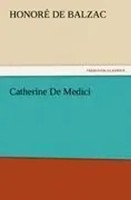 Honoré De Balzac | Catherine De Medici | Taschenbuch | Englisch (2011) | 312 S.