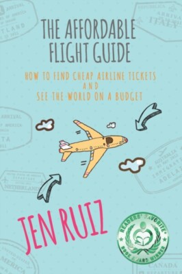 Ruiz - Der erschwingliche Flugführer, wie Sie günstige Flugtickets finden - J555z