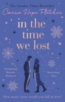 In The Time We Lost Carrie Hope Fletcher Taschenbuch 400 S. Englisch 2020