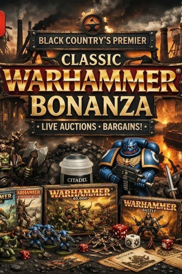 Black Country's Premier Classic Warhammer Bonanza; Live Auctions; Bargains!