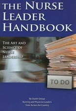 The Nurse Leader Handbook: The Art and Science of Nurse Leadership - VERY GOOD