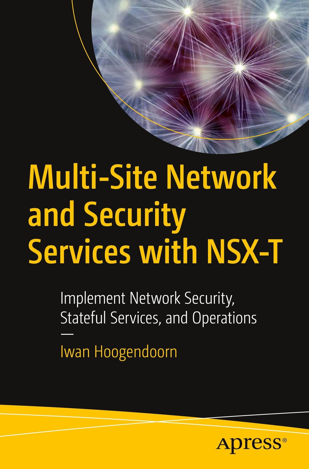 Thumbnail - Multi-site Network And Security Services With Nsx-t | Iwan Hoogendoorn