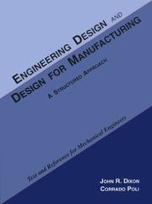 Engineering Design and Design for Manufacturing : A Structured Ap