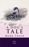 Mark Twain | A Dog's Tale | Taschenbuch | Englisch | Ean 9786256629103