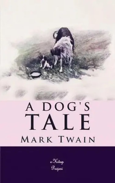 Mark Twain | A Dog's Tale | Taschenbuch | Englisch | Ean 9786256629103-image