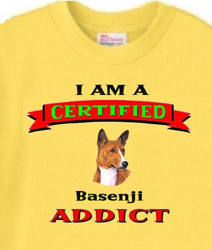 Dog T Shirt Men Women -- I Am A Certified Basenji ADDICT