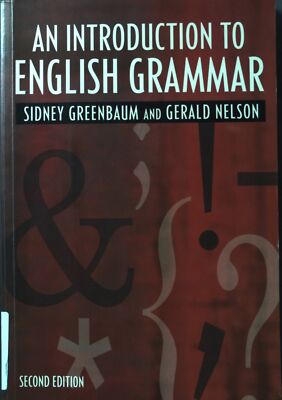 An Introduction to English Grammar Greenbaum, Sidney and Gerald Nelson: