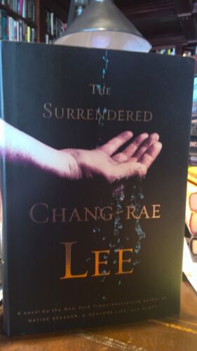 Chang-Rae Lee / The Surrendered / 1st Edition and 1st printing
