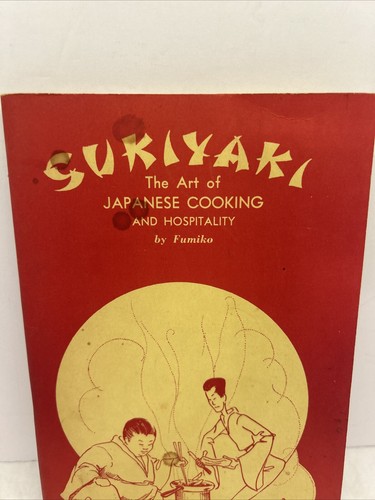 Sukiyaki: Die Kunst der japanischen Küche und Gastfreundschaft von Fumiko Kochbuch