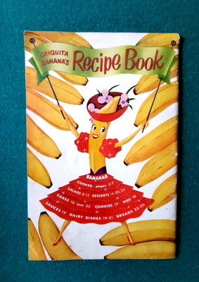 Vintage 1950 Chiquita Banana's Recipe Book, Advertising By United Fruit Co.