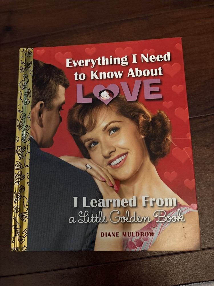 Everything I Need to Know About Love I Learned from a Little Golden Book