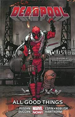 Deadpool Vol. 8 : All Good Things Paperback