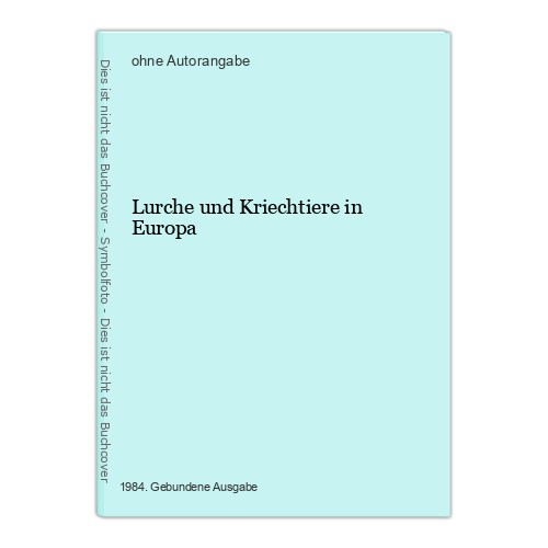 Lurche und Kriechtiere in Europa - Bild 1 von 1