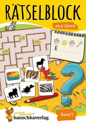Rätselblock ab 6 Jahre - Band 1: Bunter Rätselspaß für Kinder - Labyrinth, Sudok
