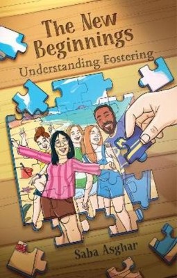 Saba Asghar New Beginnings Understanding Fostering (Gebundene Ausgabe)