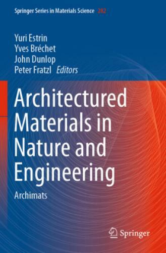 Architectured Materials In Nature And Engineering Archimats 6149