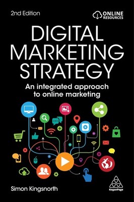Digital Marketing Strategy: An Integrated Approach to Online Marketing - pap...
