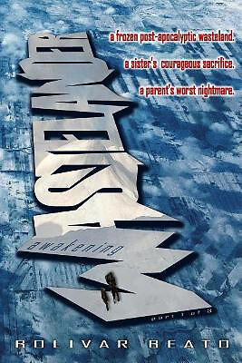Wastelander; Awakening (Part 1 of 3) By Bolivar Beato - New Copy - 9781717926173
